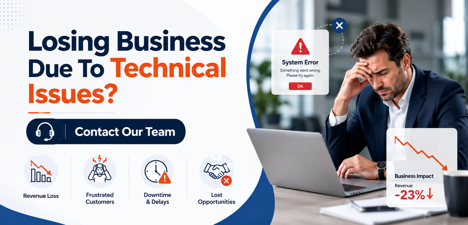 Losing business due to technical issues