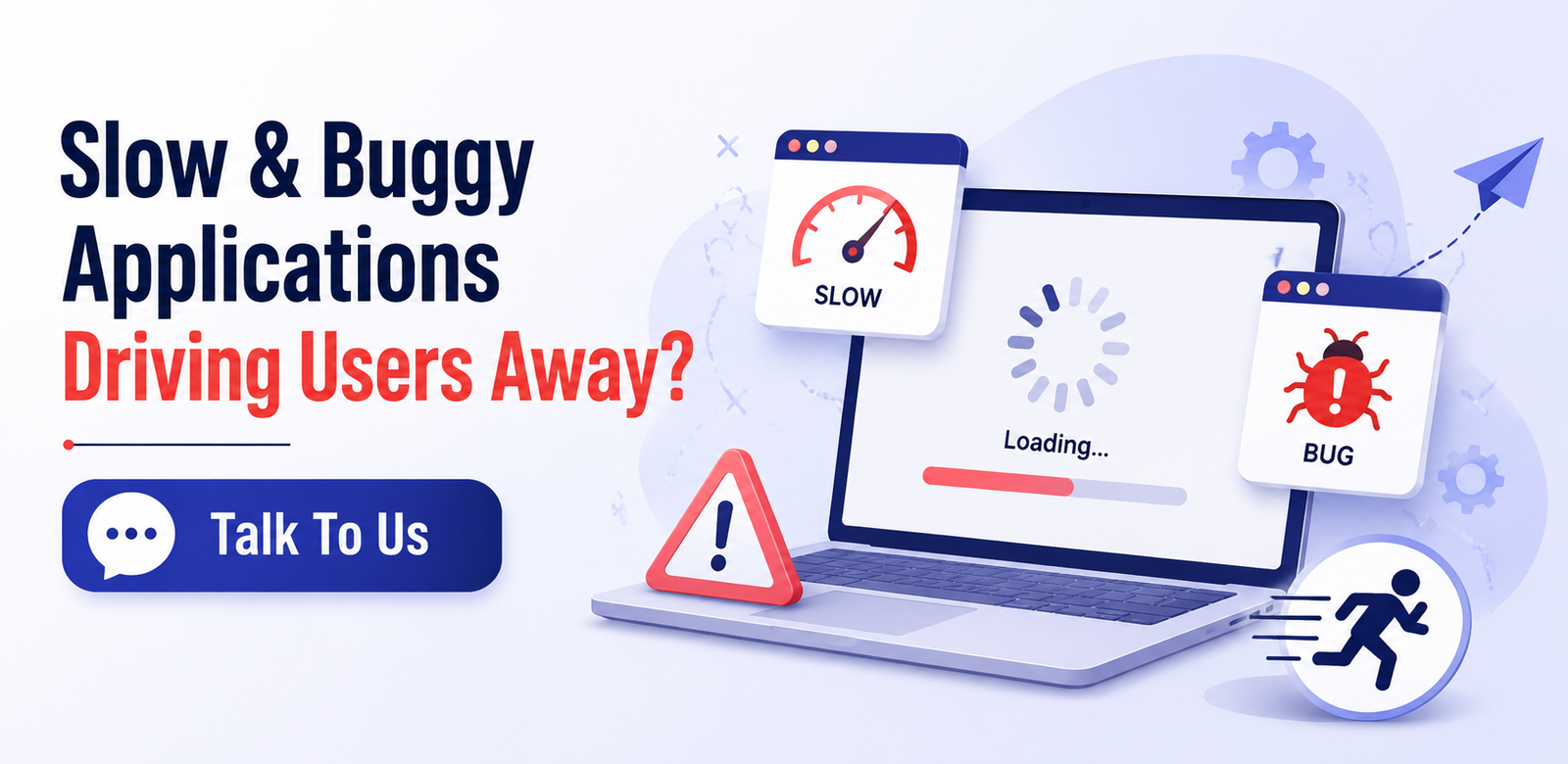 Slow and buggy apps driving users away