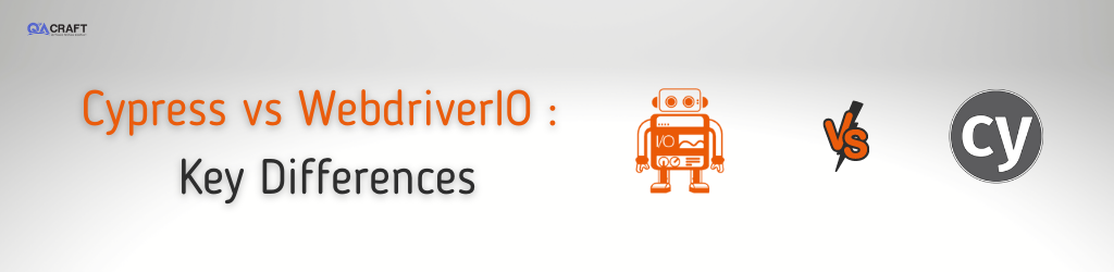 Cypress vs WebdriverIO Key Differences