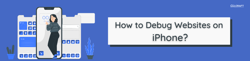 How to Debug Websites on iPhone