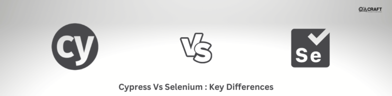 Cypress Vs Selenium – Key Differences – QACraft