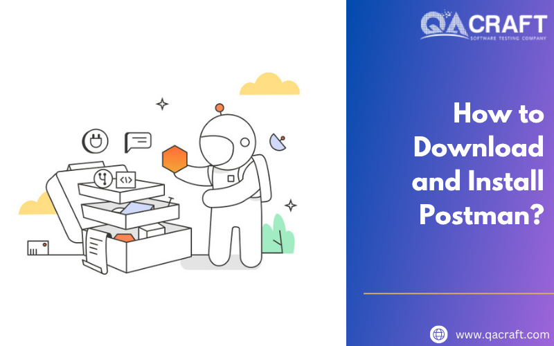 How to Download and Install Postman