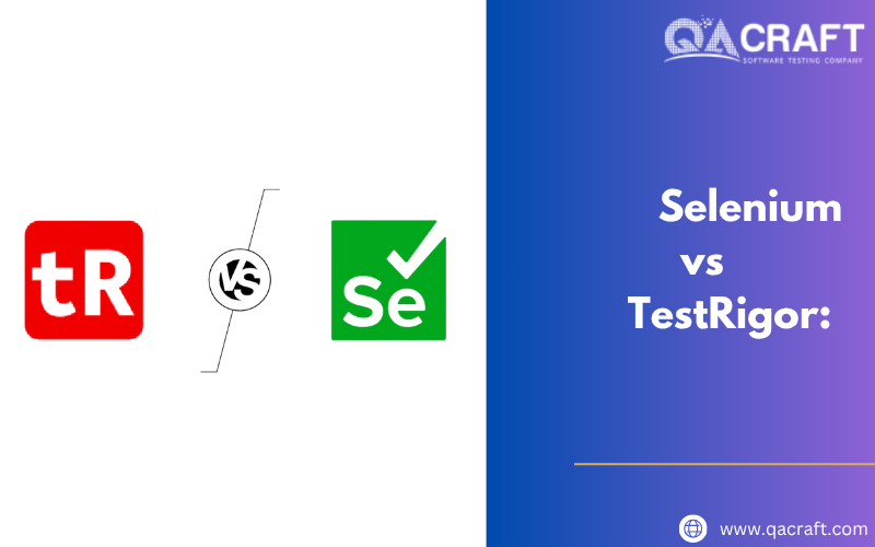 Selenium vs TestRigor Which Test Automation Tool Is Right for You