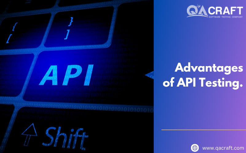 Advantages of API Testing