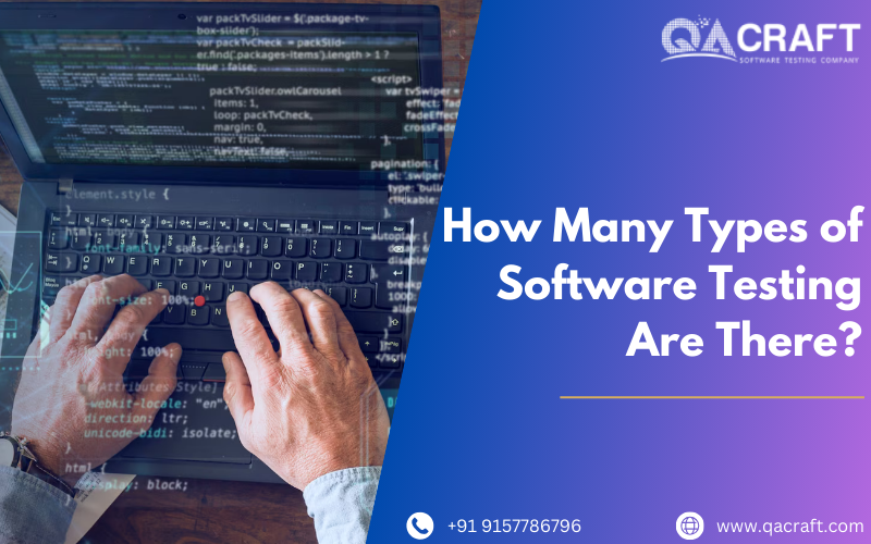 How Many Types of Software Testing Are There