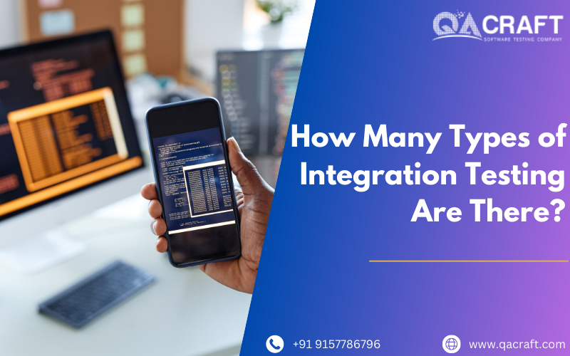 How Many Types of Integration Testing Are There