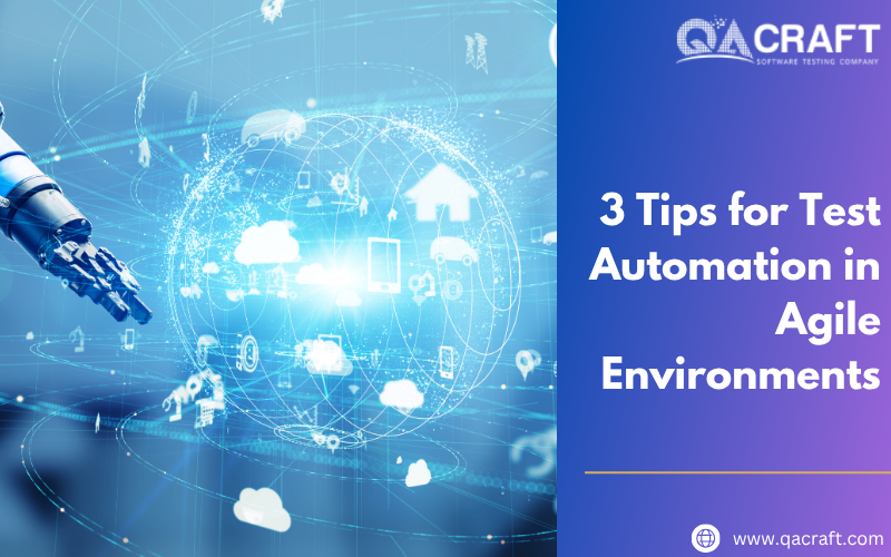 Tips for Test Automation in Agile Environments