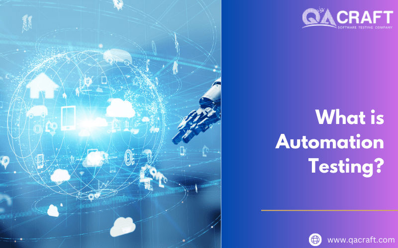 What is Automation Testing