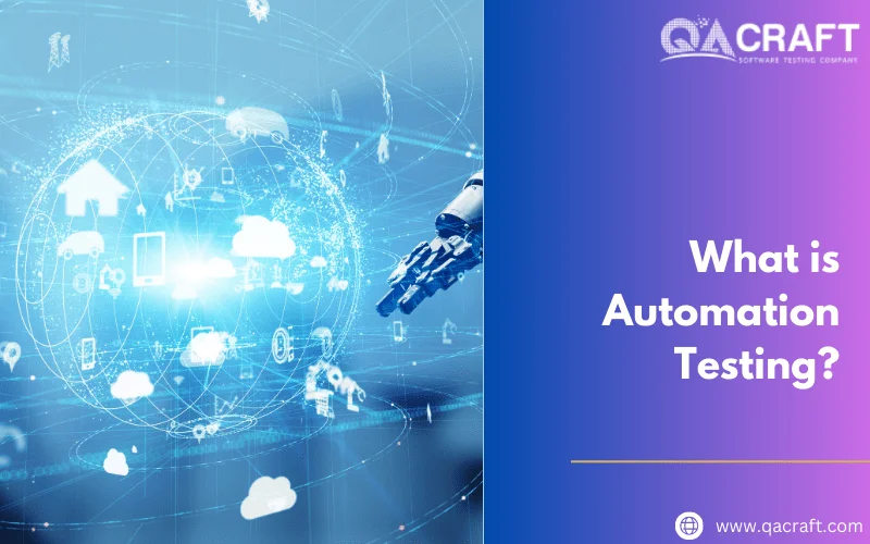 What is Automation Testing?