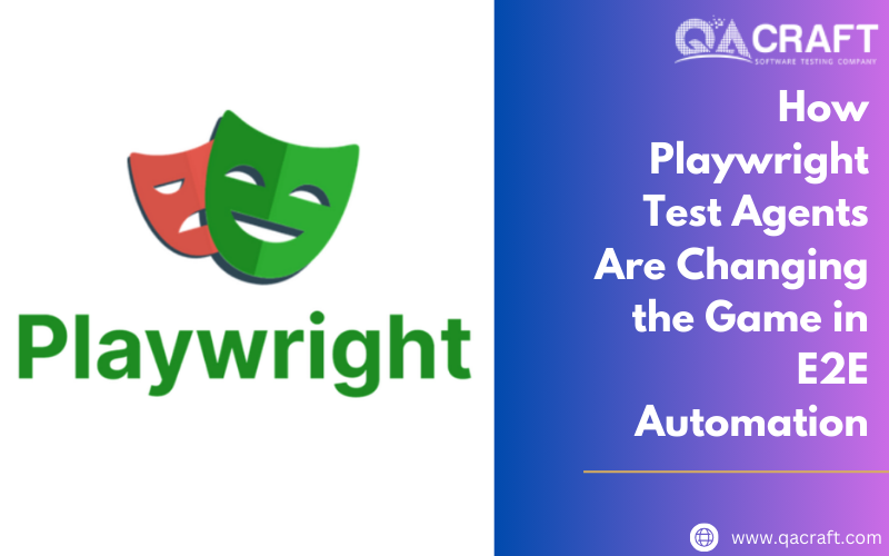 How Playwright Test Agents Are Changing the Game in E2E Automation