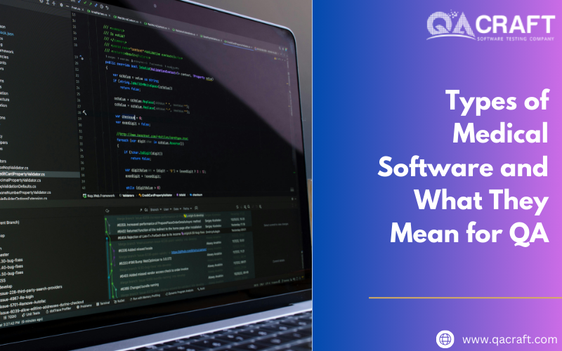 Types of Medical Software and What They Mean for QA